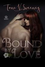 Bound by Love