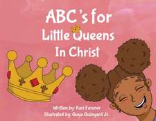 ABC's for Little Queens in Christ