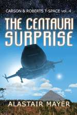 The Centauri Surprise