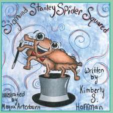 Sigmund Stanley Spider Squared