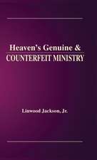 Heaven's Genuine & Counterfeit Ministry