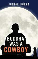 Buddha Was a Cowboy