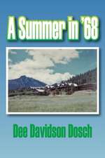 Dosch, D: Summer in '68
