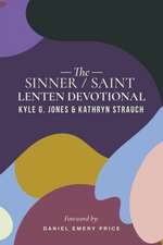 The Sinner/Saint Lenten Devotional