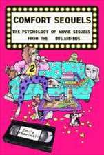 Comfort Sequels the Psychology of Movie Sequels from the '80s and '90s