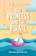 The Princess and the Pirate A Fairy Tale Chapter Book Series for Kids