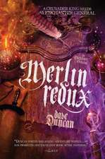 Merlin Redux: The Enchanter General, Book Threevolume 3