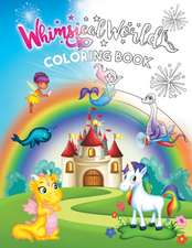 Whimsical World Coloring Book