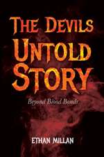 The Devils Untold Story