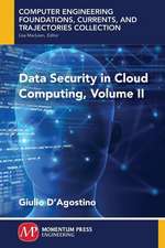 Data Security in Cloud Computing, Volume II