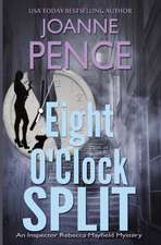 Pence, J: Eight O'Clock Split