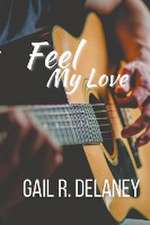 Feel My Love