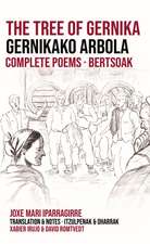 The Tree of Gernika. Gernikako Arbola: Complete Poems