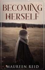 Becoming Herself