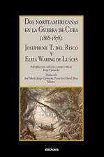 Dos norteamericanas en la Guerra de Cuba (1868-1878)