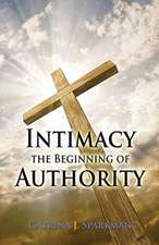 Intimacy the Beginning of Authority