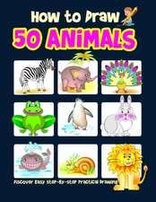 How to Draw 50 Animals