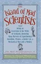 The Island of Mad Scientists