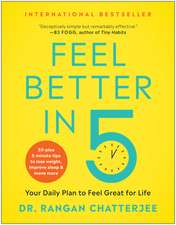 Chatterjee: Feel Better in 5