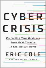 Cyber Crisis: Protecting Your Business from Real Threats in the Virtual World