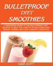 BULLETPROOF DIET SMOOTHIE