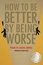 How to Be Better by Being Worse