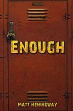 Enough