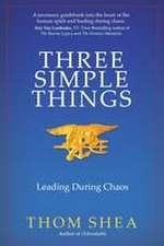 Three Simple Things: Leading During Chaos