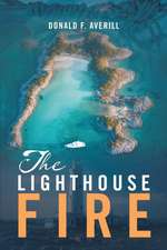 Averill, D: Lighthouse Fire