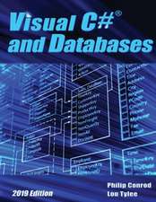 Visual C# and Databases 2019 Edition: A Step-By-Step Database Programming Tutorial
