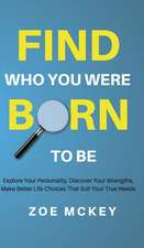 Find Who You Were Born to Be