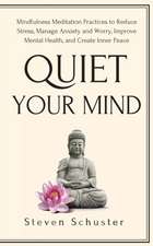 Quiet Your Mind