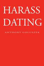 Harass Dating