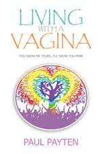 Living with a Vagina