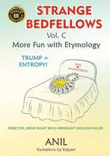 Strange Bedfellows Vol. C