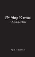 Shifting Karma