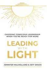 Leading with Light