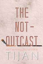 The Not-Outcast (Hardcover Edition)