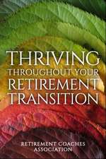 Thriving Throughout Your Retirement Transition