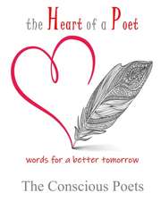 The Heart of a Poet: words for a better tomorrow