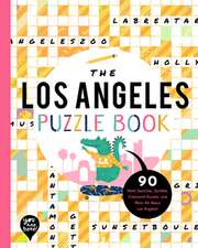 The Los Angeles Puzzle Book: 90 Word Searches, Jumbles, Crossword Puzzles, and More All About Los Angeles, California