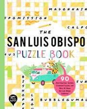 The San Luis Obispo Puzzle Book: 90 Word Searches, Jumbles, Crossword Puzzles, and More All about San Luis Obispo, California!