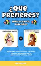 ¿Que prefieres? libro de juegos para niños