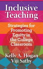 Inclusive Teaching: Strategies for Promoting Equity in the College Classroom