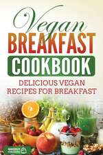 Vegan Breakfast Cookbook