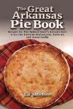 The Great Arkansas Pie Book