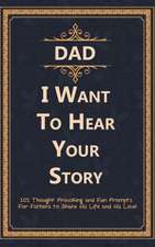 Dad, I Want to Hear Your Story