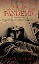 THE 1918 SPANISH INFLUENZA PANDEMIC