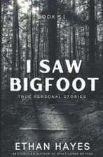 I Saw Bigfoot