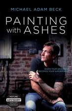 Painting With Ashes